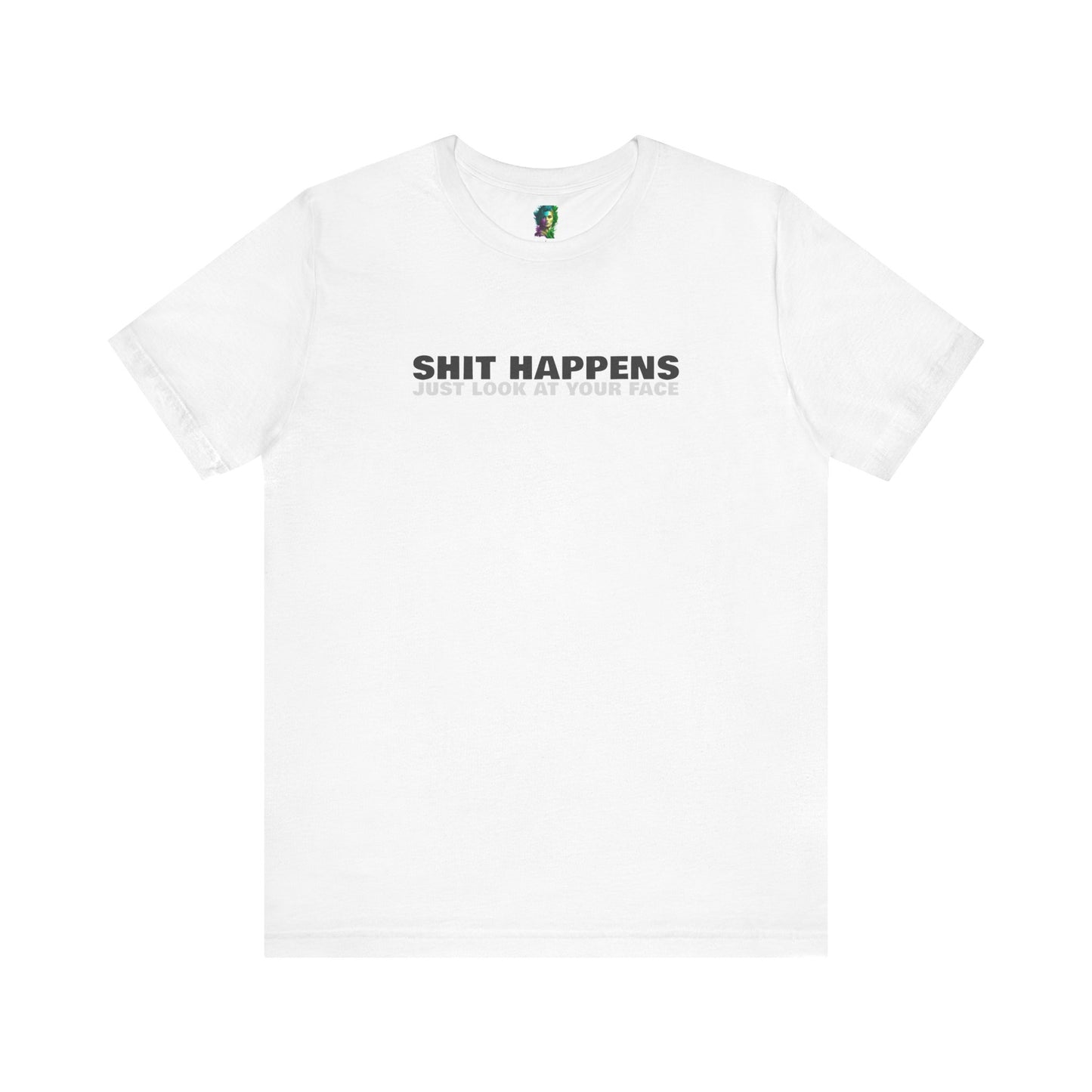 Casual Graphic Tee | Sh*t Happens