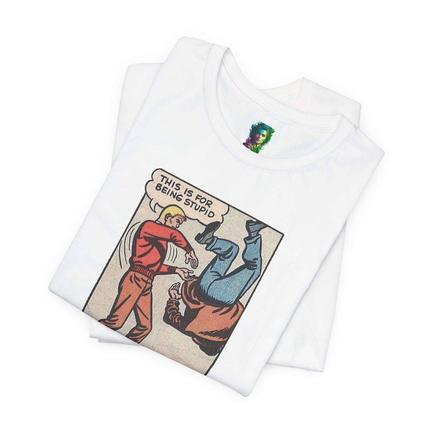 Casual Graphic Tee | Being Stupid