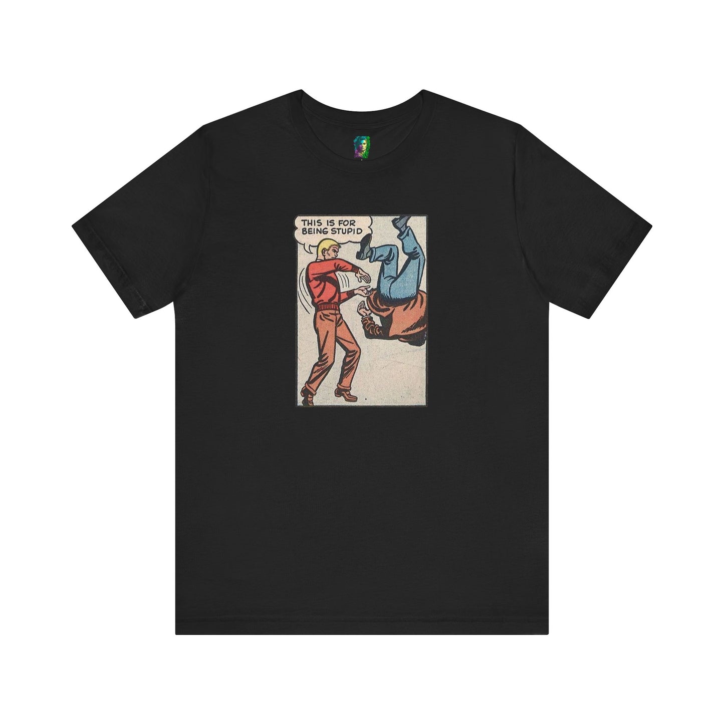 Casual Graphic Tee | Being Stupid