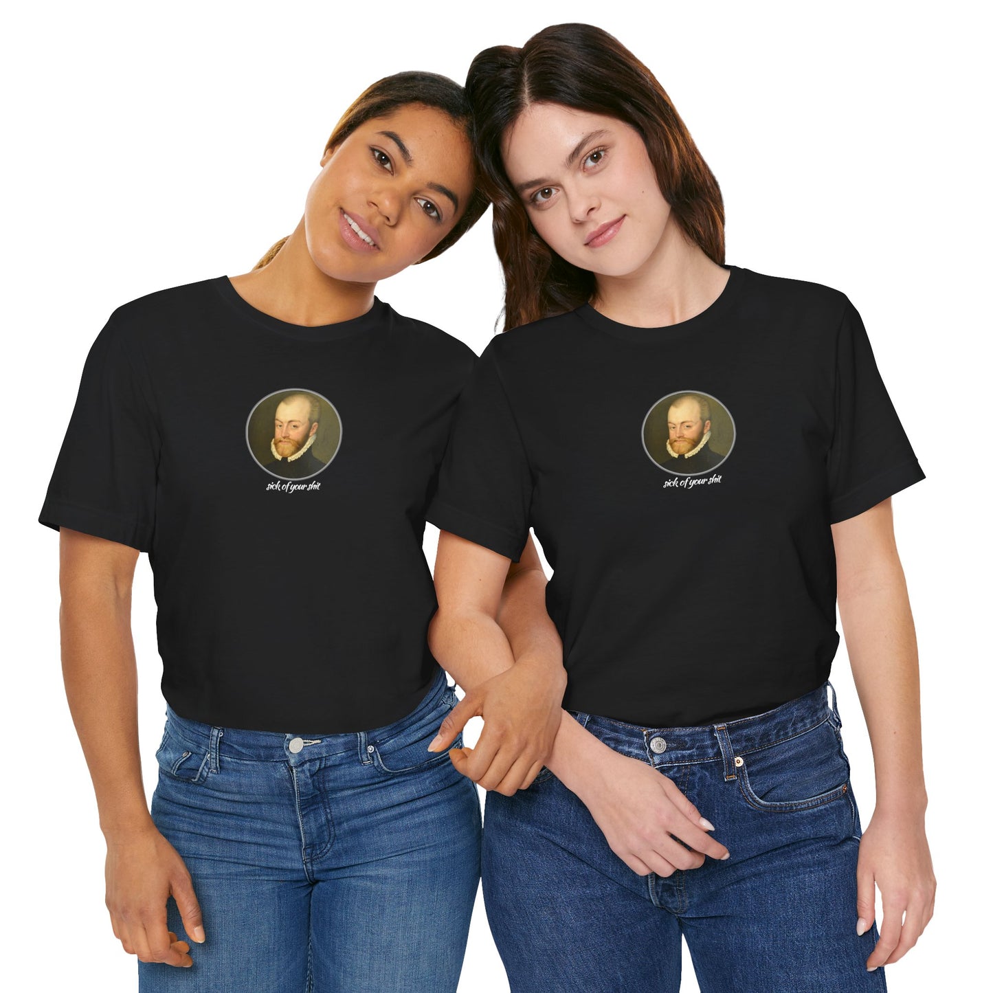 Casual Graphic Tee | Sick Of Your Sh*t