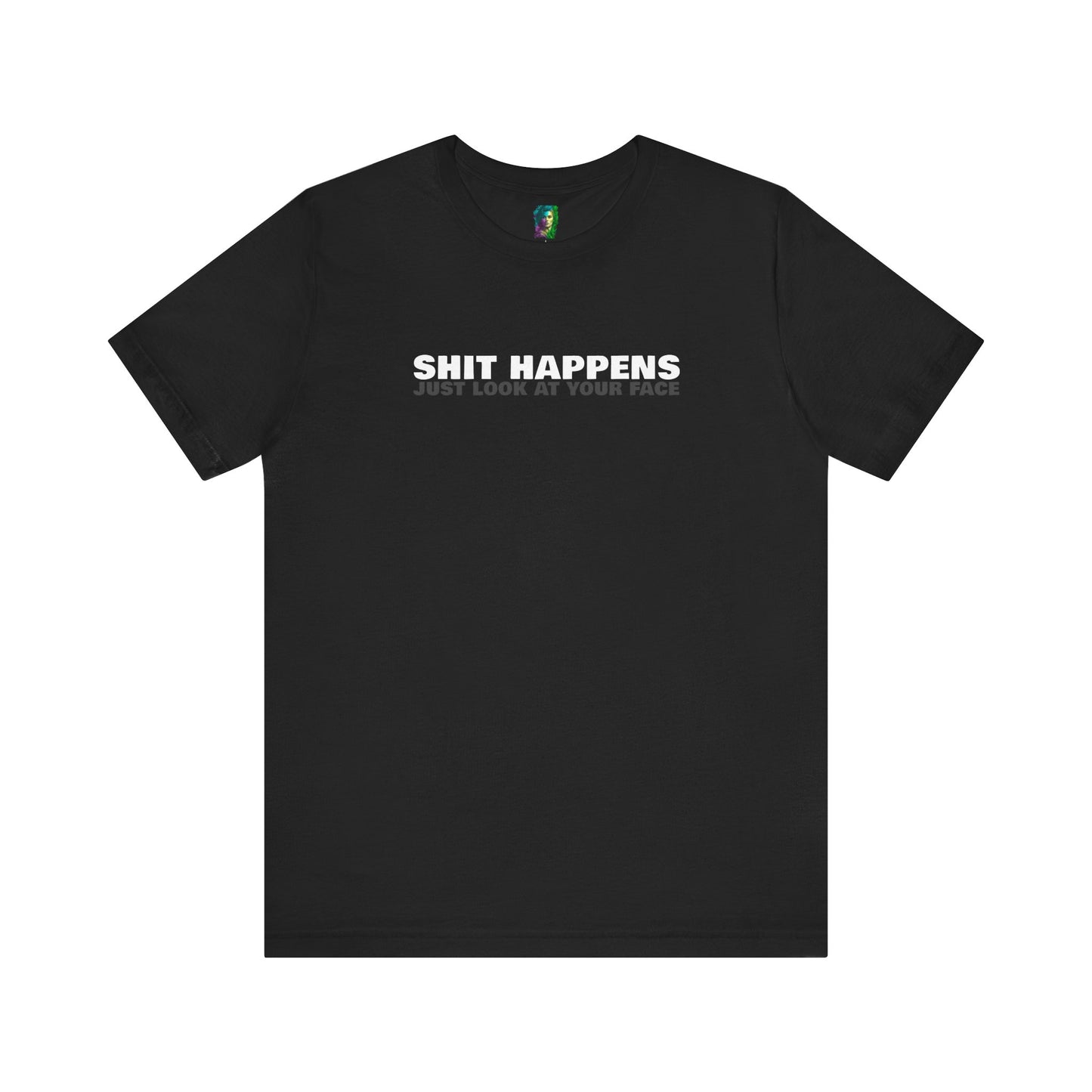 Casual Graphic Tee | Sh*t Happens